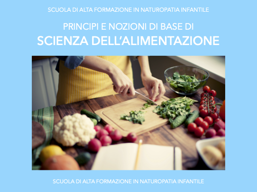 Principi e nozioni di base della Scienza dell’alimentazione