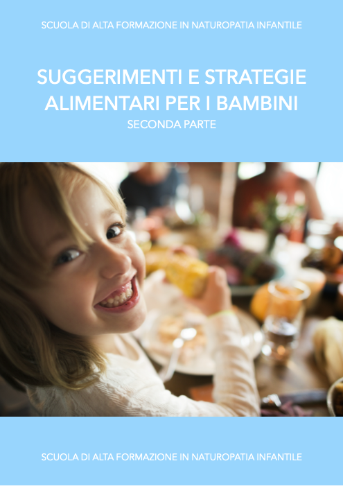 Suggerimenti e strategie alimentari per bambini - seconda parte